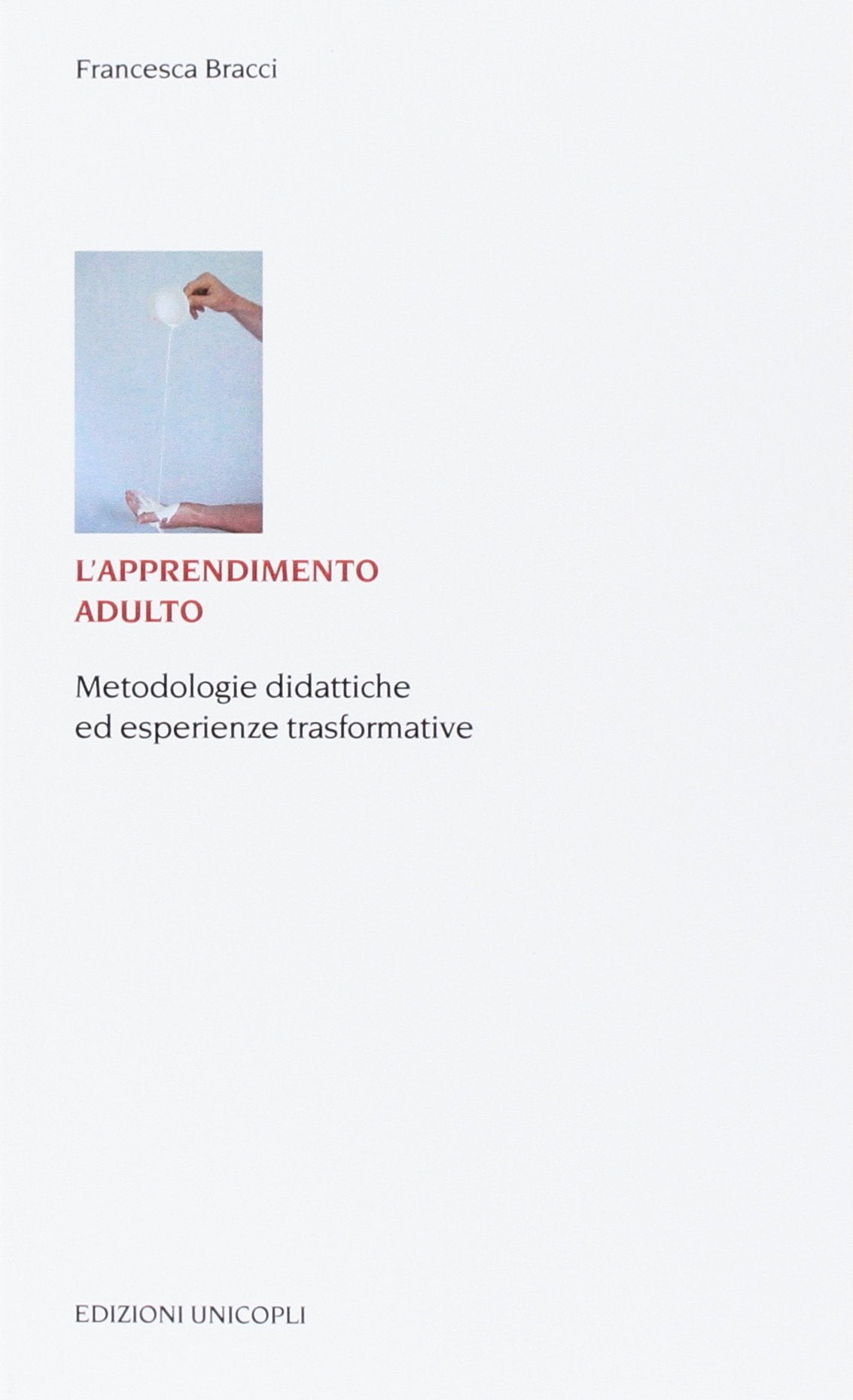 L'apprendimento adulto. Metodologie didattiche ed esperienze trasformative book