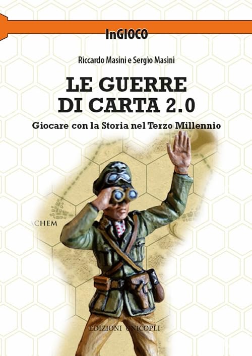 Le guerre di carta 2.0. Giocare con la storia nel terzo millennio book