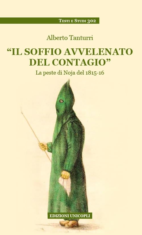 Il soffio avvelenato del contagio. La peste di Noja del 1815-16 book