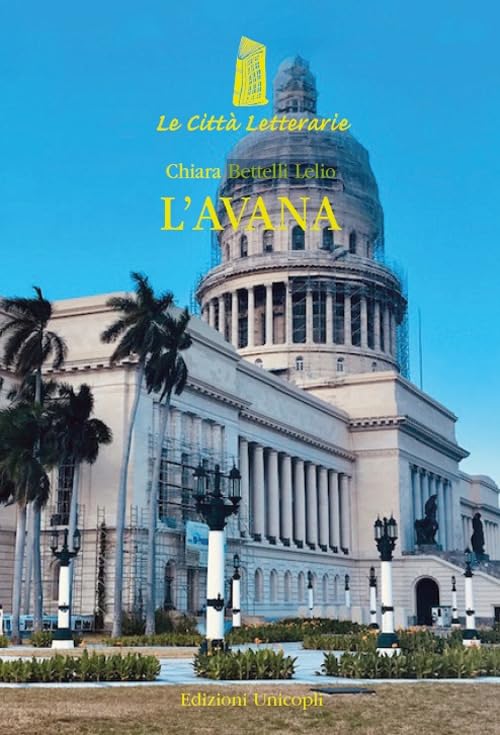 L'Avana. Nuova ediz. (Le città letterarie) Contemporary literature