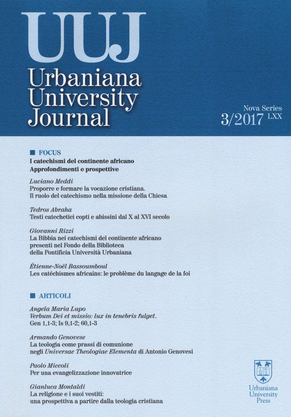 Urbaniana University Journal. Euntes Docete. Focus: i catechismi del continente africano. Approfondimenti e prospettive (2017) (Vol. 3) book