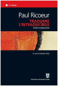 Tradurre l'intraducibile. Sulla traduzione book