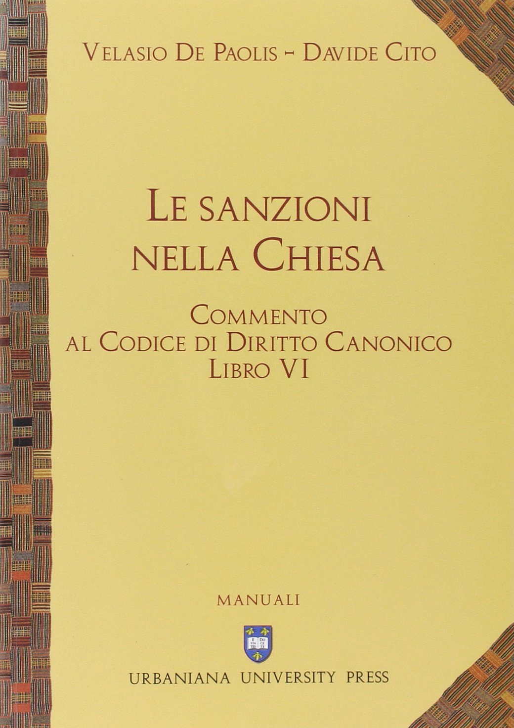 Commento al codice di diritto canonico. Le sanzioni nella Chiesa (Vol. 6) book
