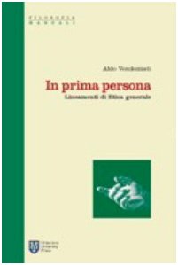 In prima persona. Lineamenti di etica generale book