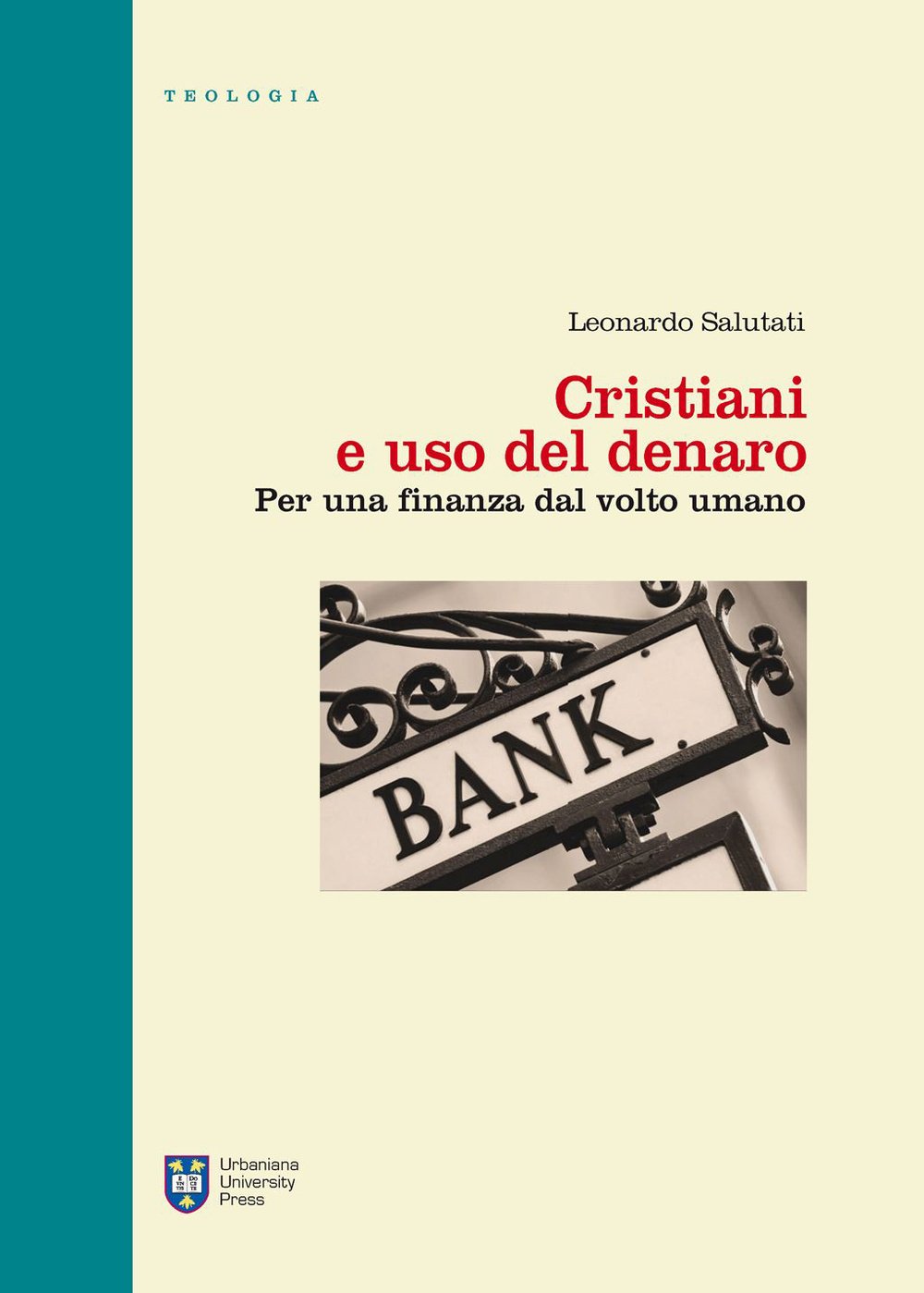 Cristiani e uso del denaro. Per una finanza dal volto umano book