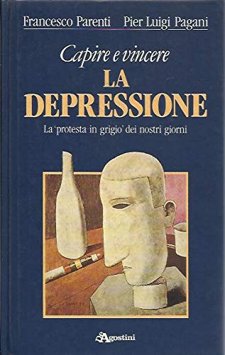 Capire e vincere la depressione. La «Protesta in grigio» dei nostri giorni Medicine