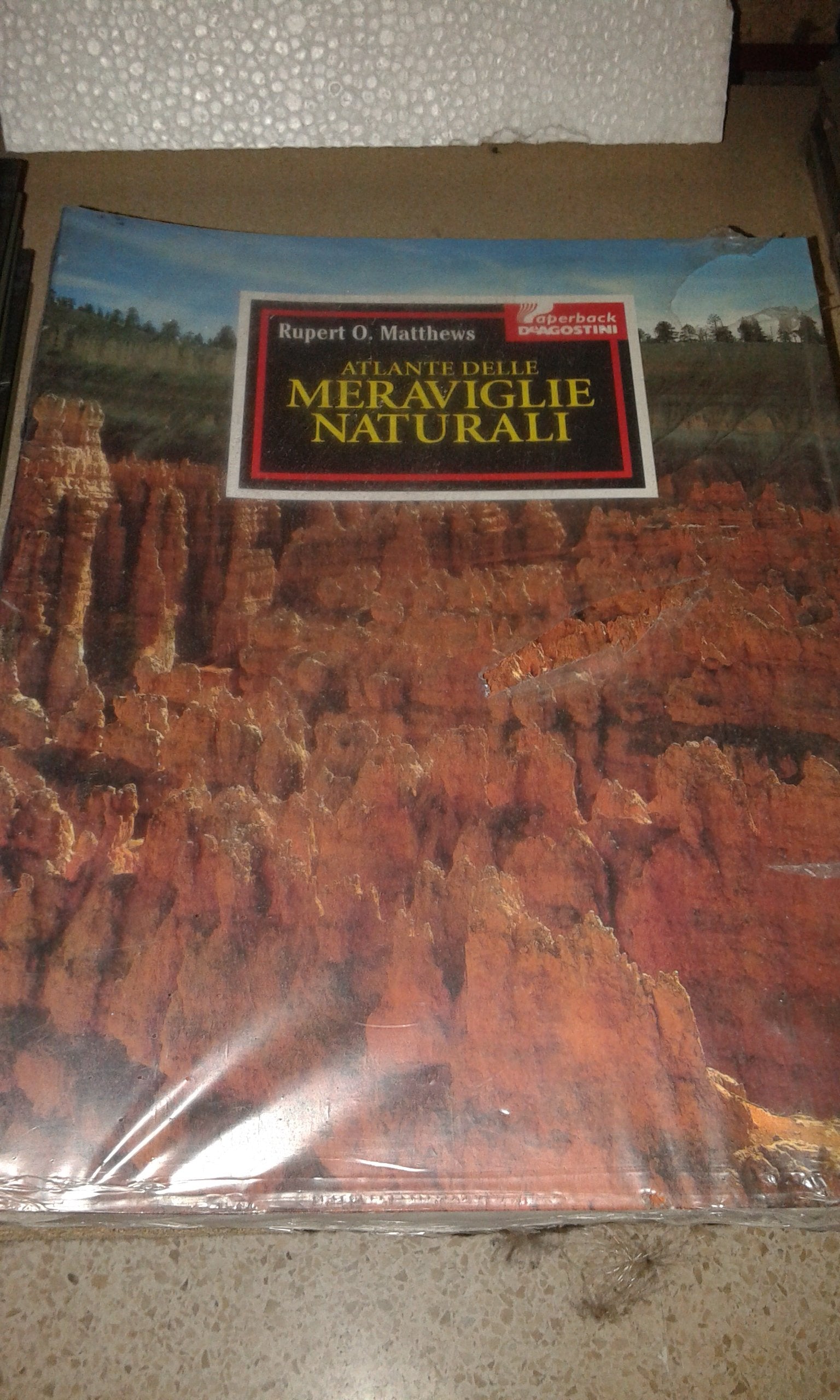 Atlante delle meraviglie naturali. Guida ai più spettacolari fenomeni naturali del mondo book