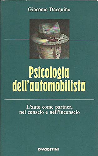 Psicologia dell'automobilista: L'auto come partner, nel conscio e nell'inconscio book