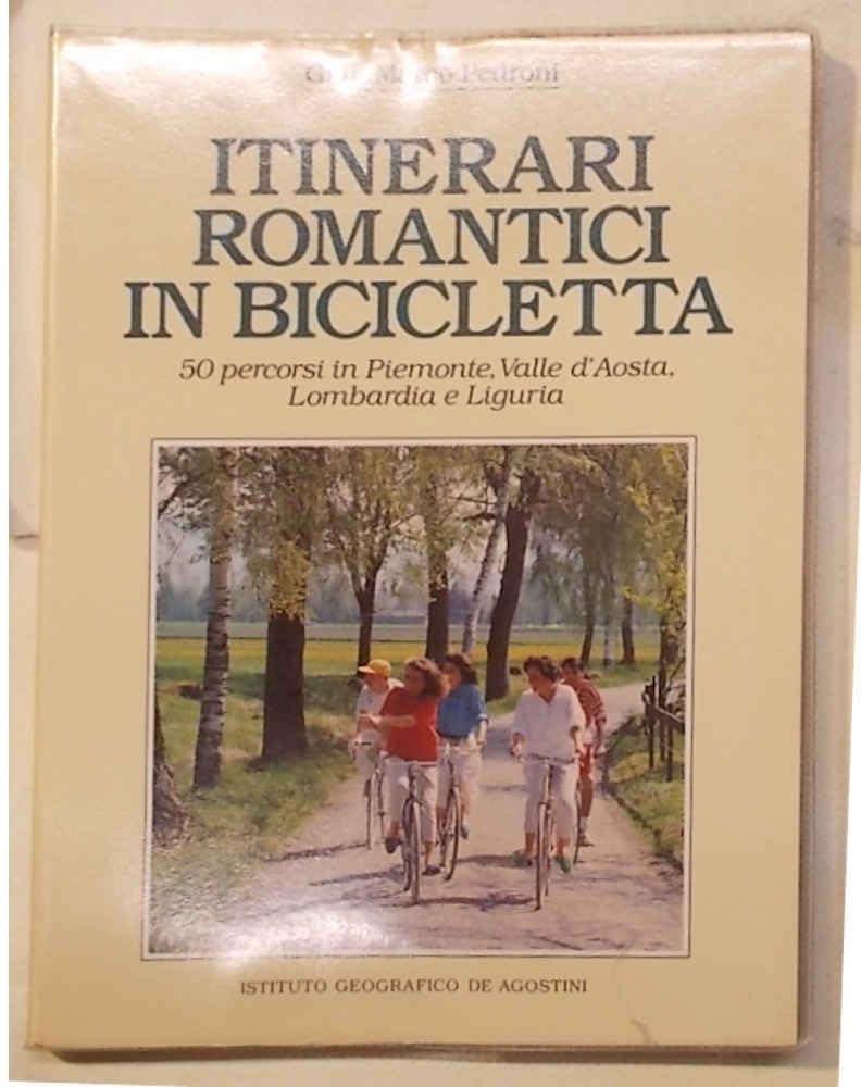 Itinerari romantici in bicicletta (Vol. 2) Leisure & Fun