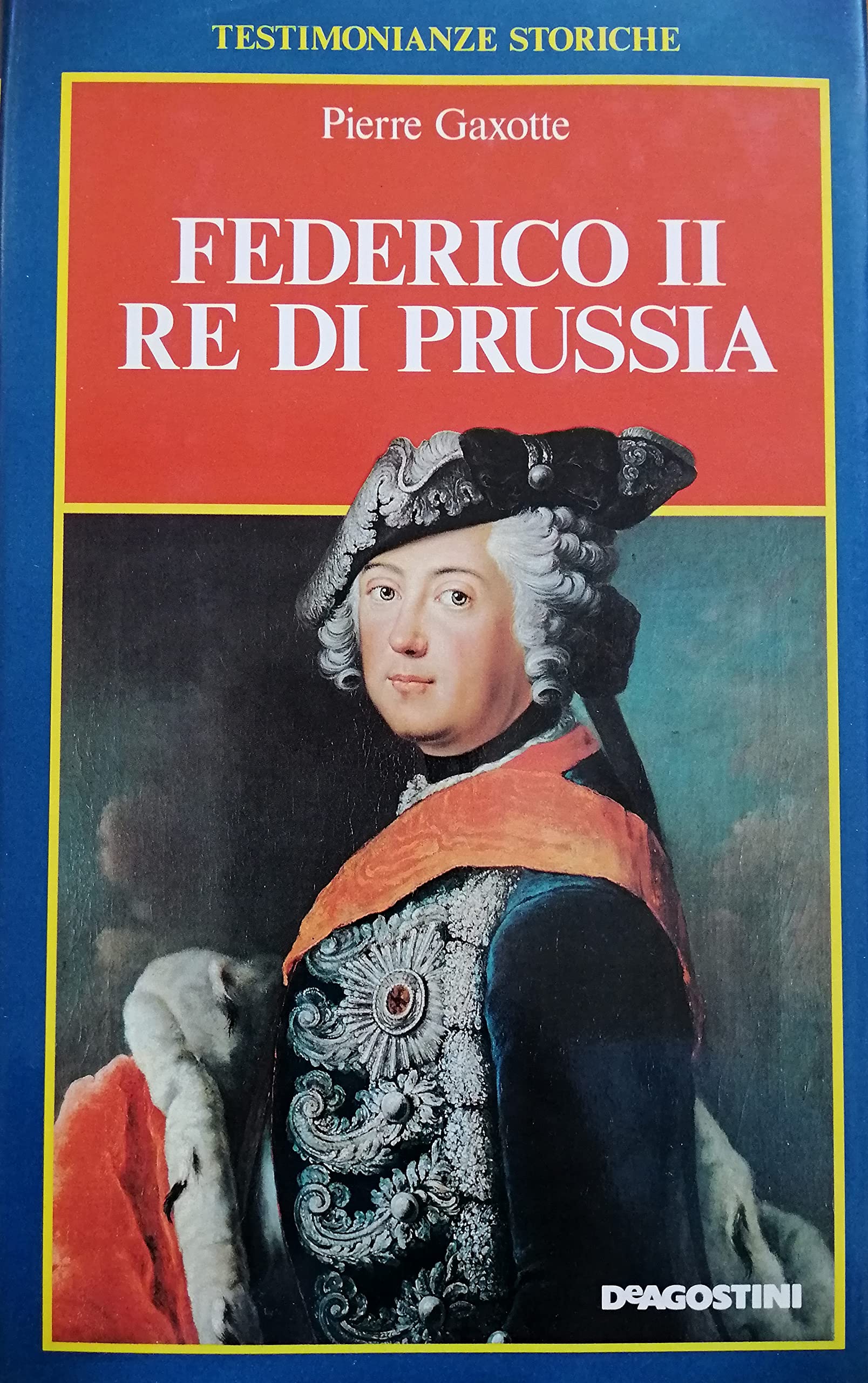 Federico II re di Prussia Biographies & Memoirs