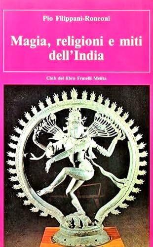 Magia, religioni e miti dell'India book