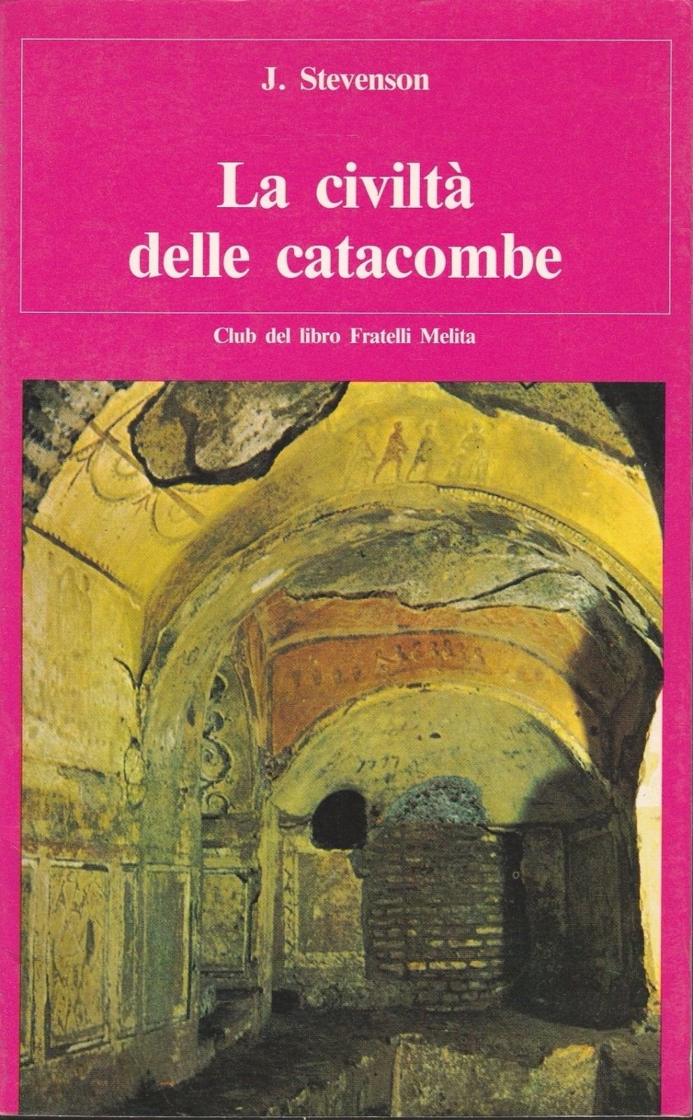 La civiltà delle catacombe. Books