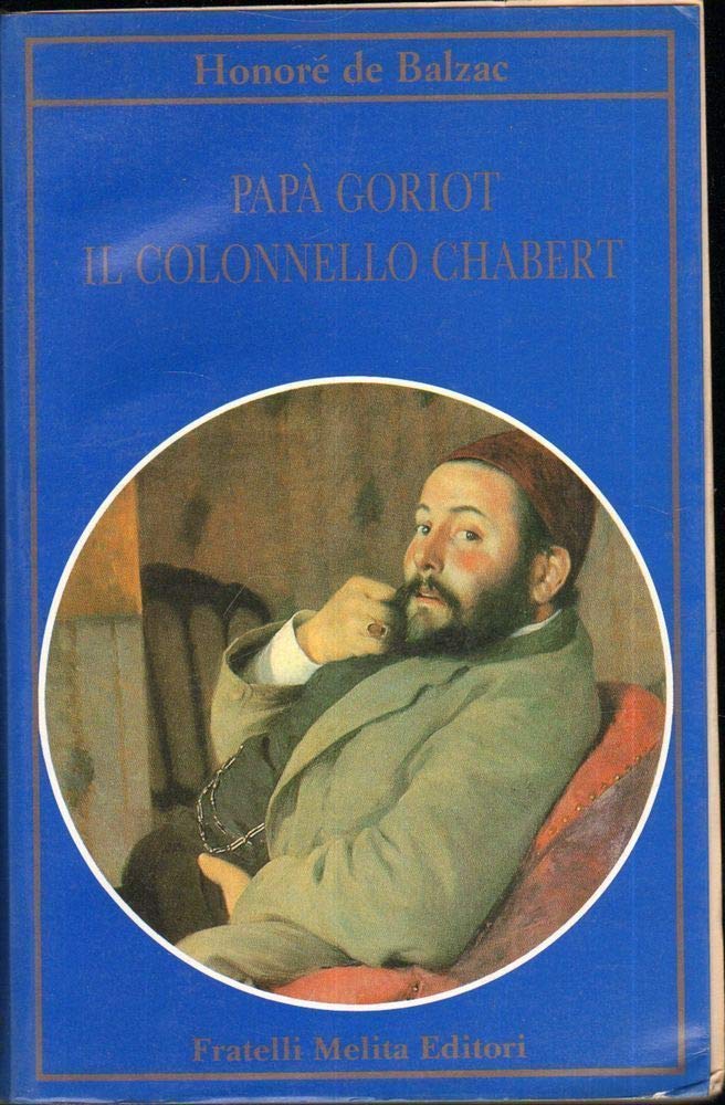 Papà Goriot-Colonnello Chabert (Capolavori della letteratura) Contemporary literature