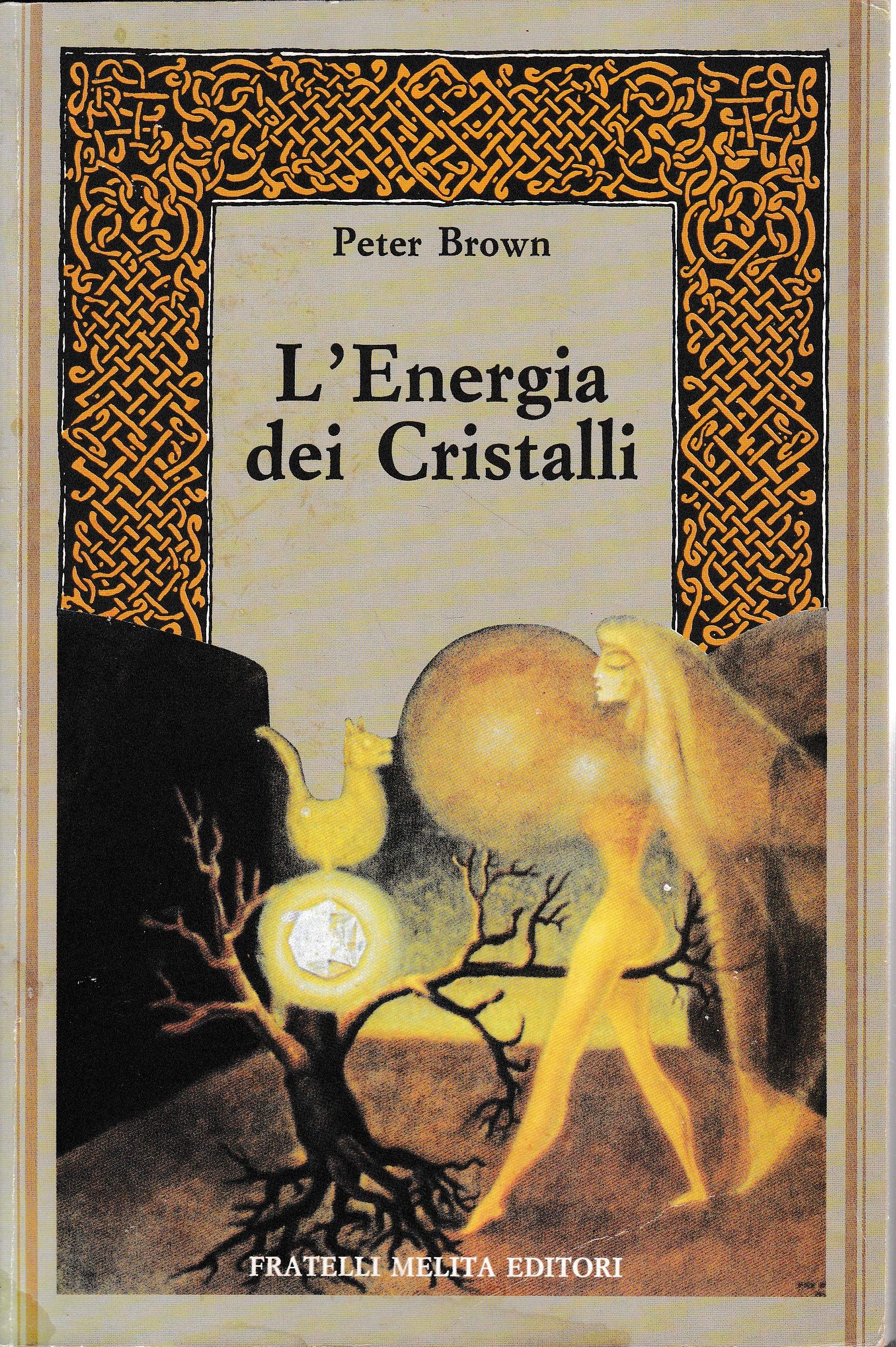 L'energia dei cristalli (Potere del serpente) Religion & Esotericism