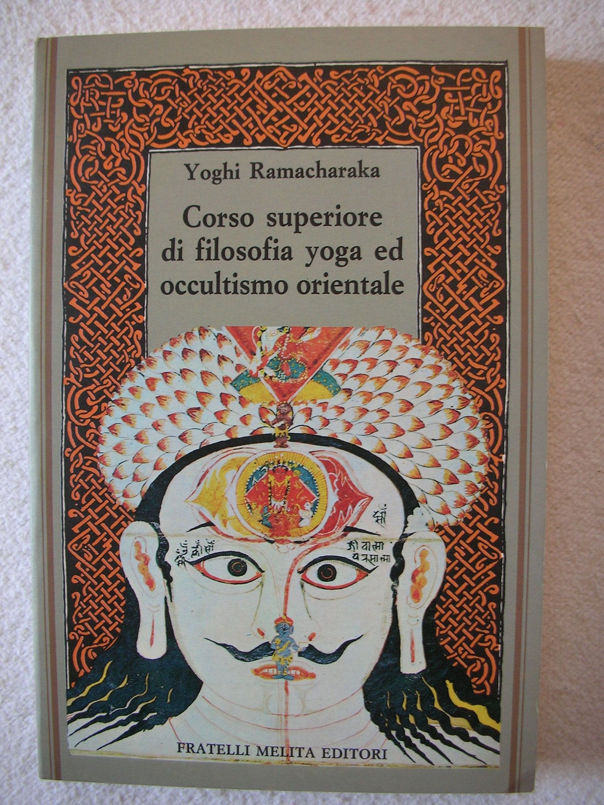 Corso superiore di filosofia yoga ed occultismo o book