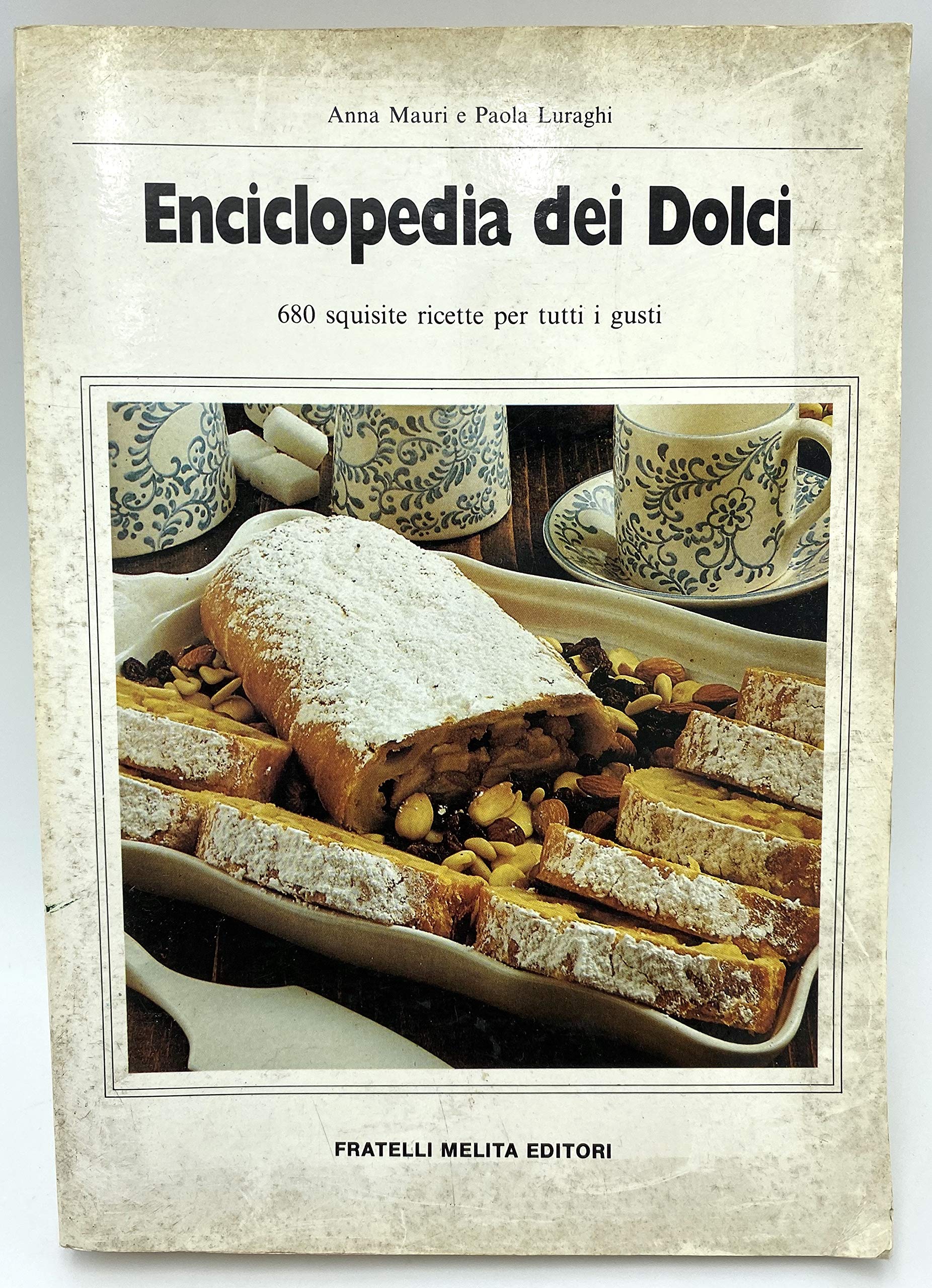 Enciclopedia dei dolci. 680 squisite ricette per tutti i gusti Leisure, Home & Garden