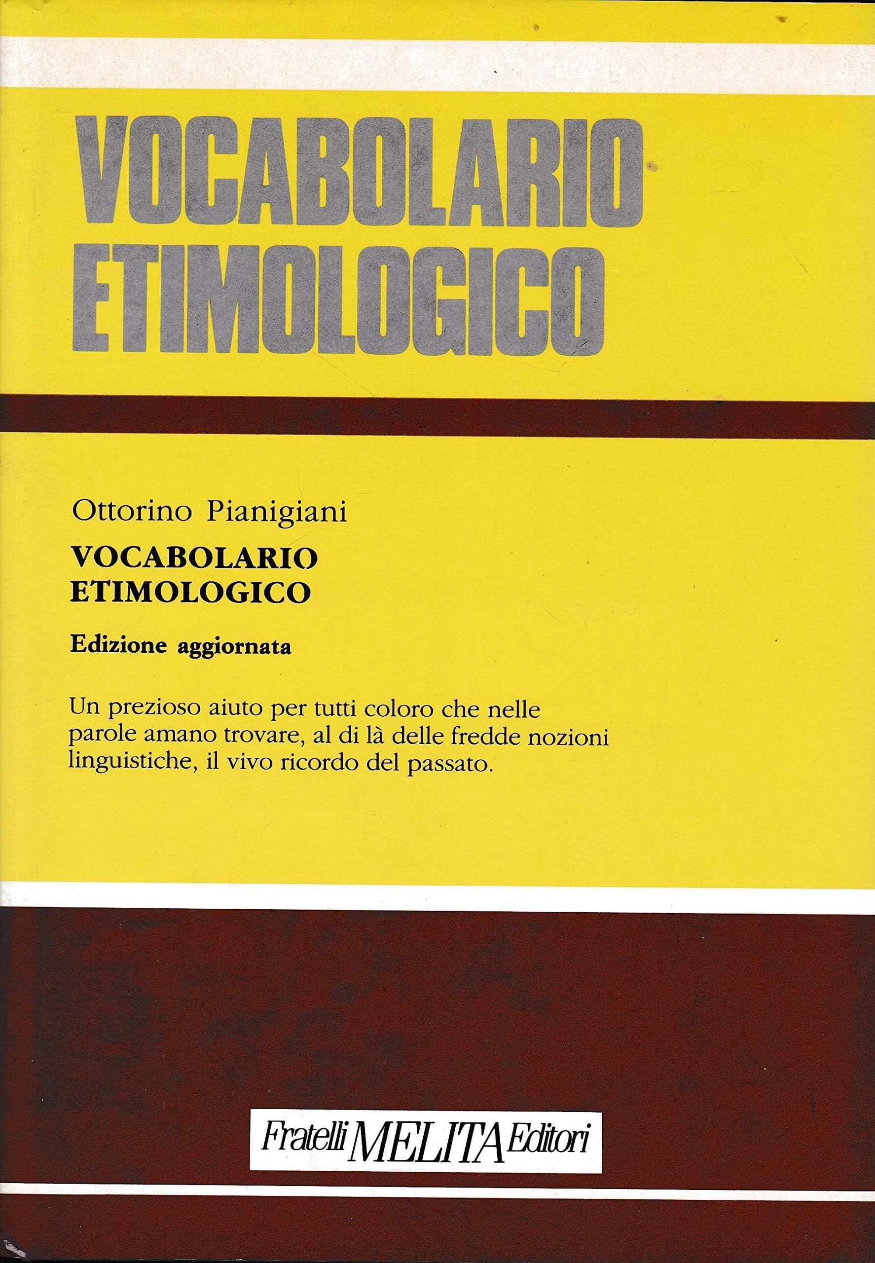 Vocabolario etimologico della lingua italiana (La Creatività dello spirito) (Italian Edition) Books