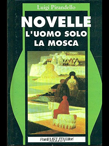 Novelle: L'uomo solo - La Mosca Books
