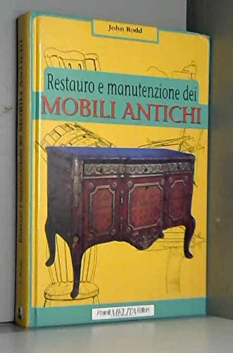 Restauro e manutenzione dei mobili antichi book