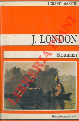 Romanzi. Martin Eden - Zanna Bianca - Il richiamo della foresta. book