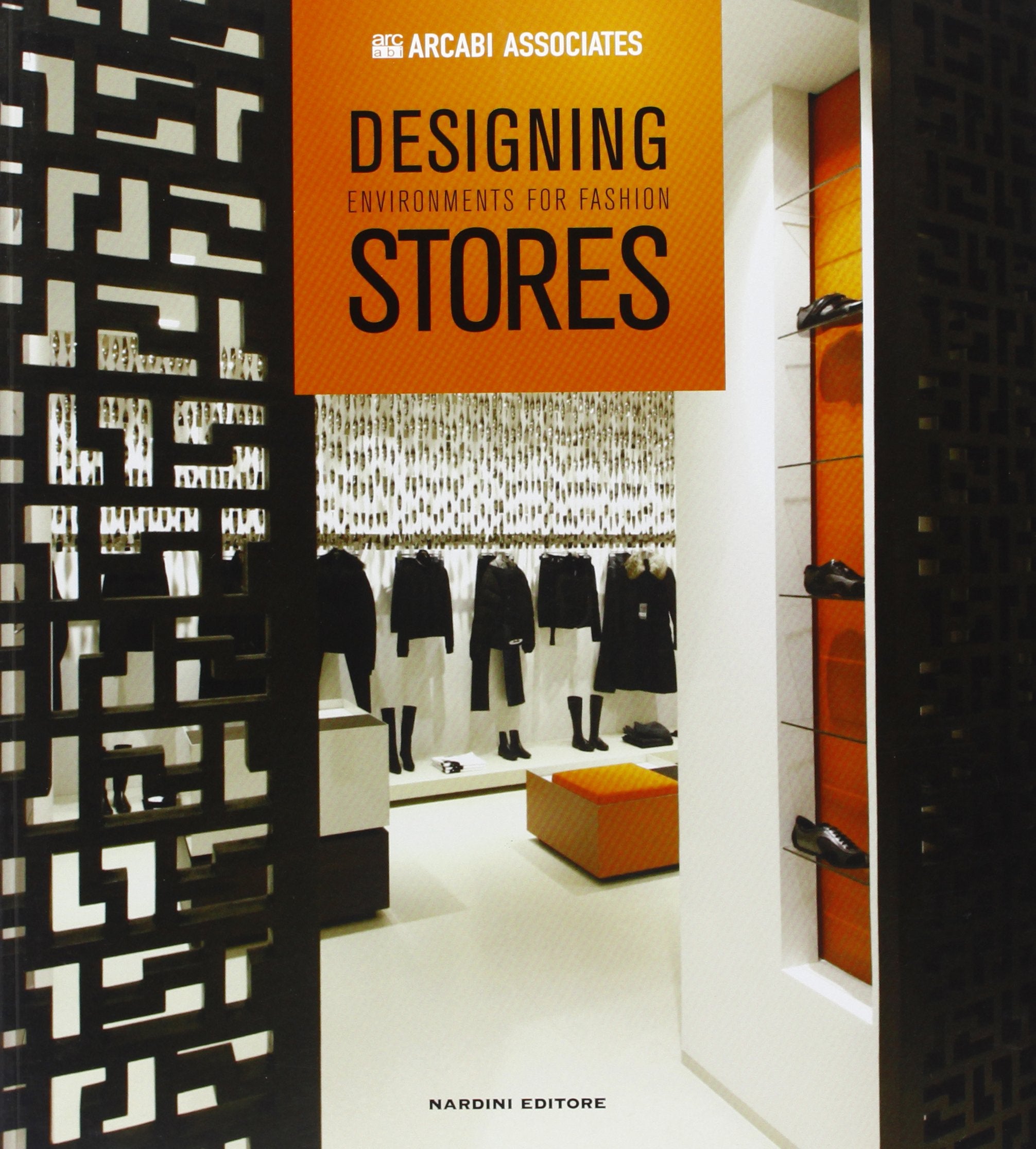 Designing environments for fashion stores: By aa vv Architecture