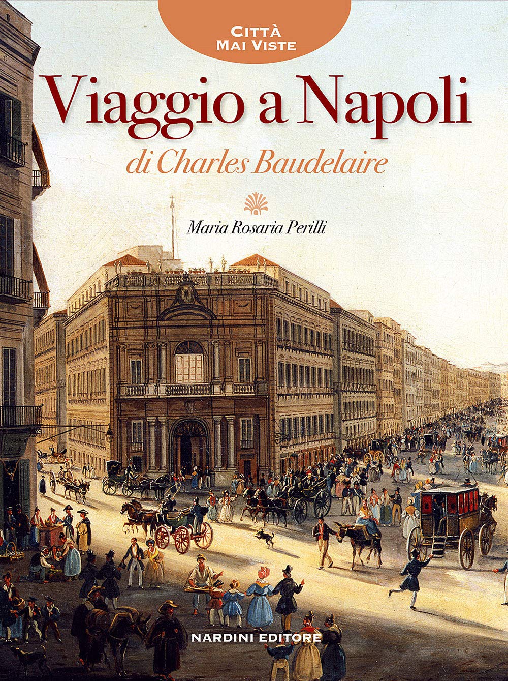 Viaggio a Napoli di Charles Baudelaire (Città mai viste) Leisure, Home & Garden