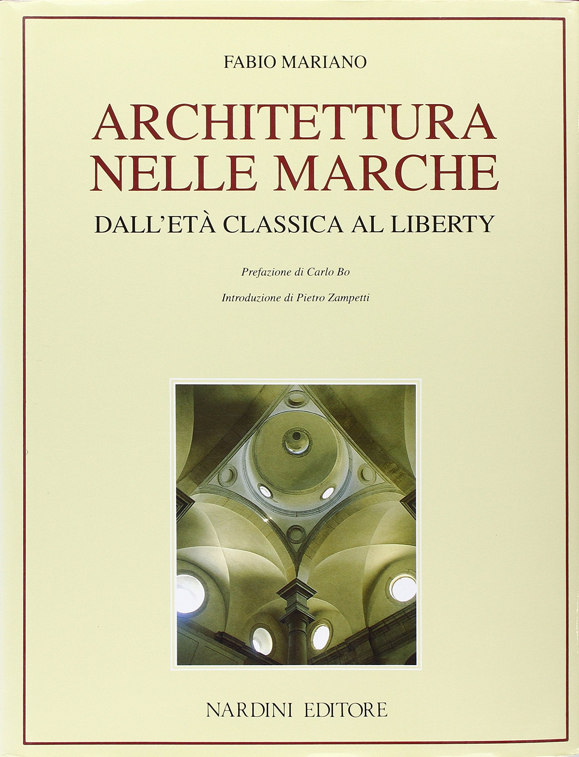 Architettura nelle Marche. Dall'età classica al liberty book