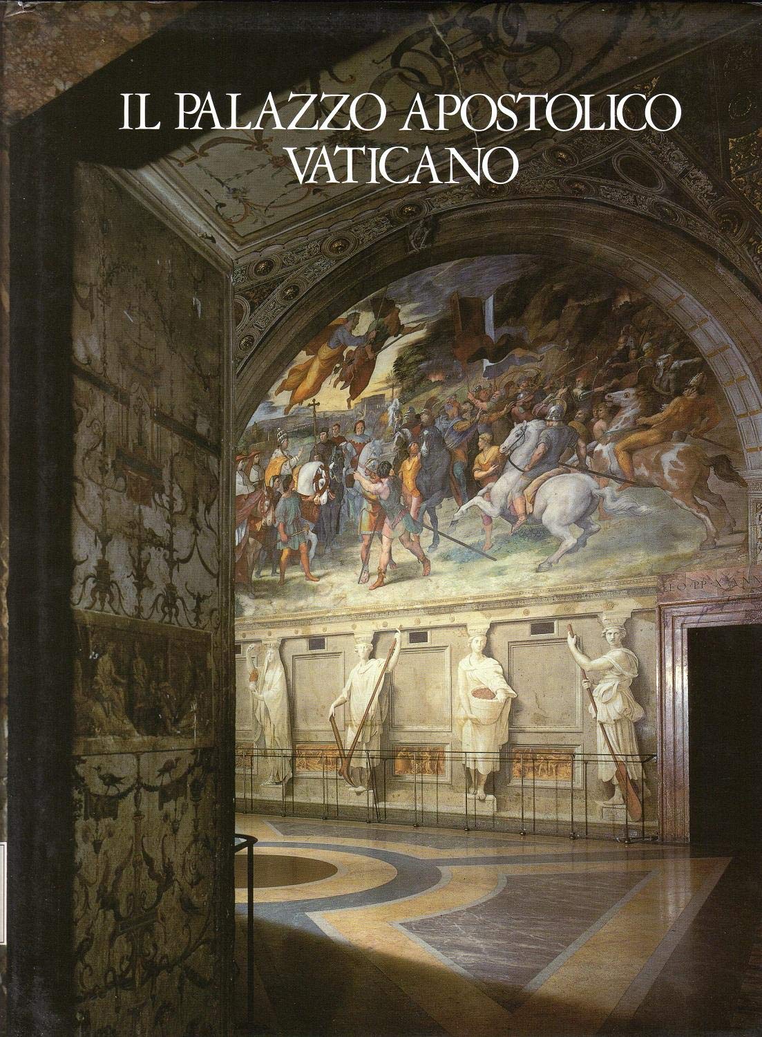 Il palazzo apostolico Vaticano (Chiese e palazzi monumentali d'Italia) Architecture