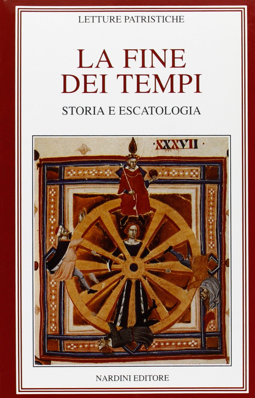 La fine dei tempi. Storia ed escatologia (Biblioteca patristica) Religion & Esotericism