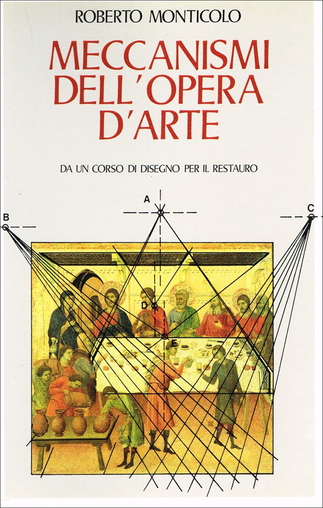 Meccanismi dell'opera d'arte. Da un corso di disegno per il restauro book