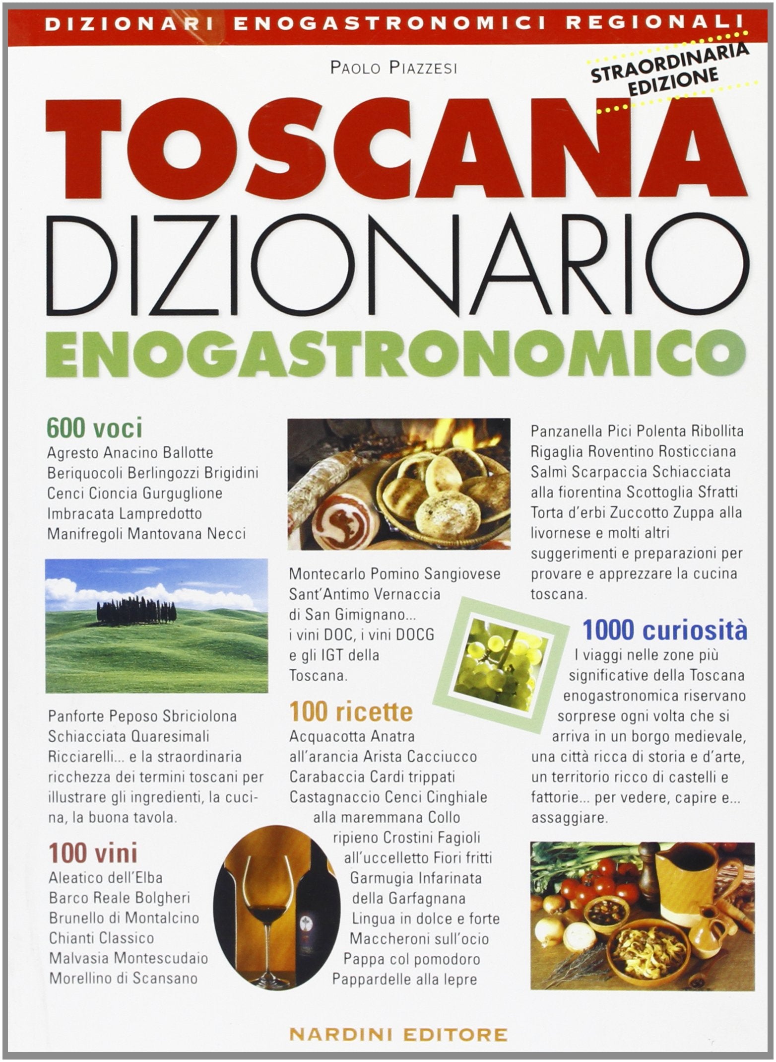 Dizionario enogastronomico della Toscana. Ediz. illustrata (Dizionari enogastronomici regionali) Leisure, Home & Garden