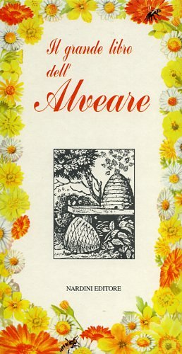 Il grande libro dell'alveare (Piccole opere) Natural Sciences