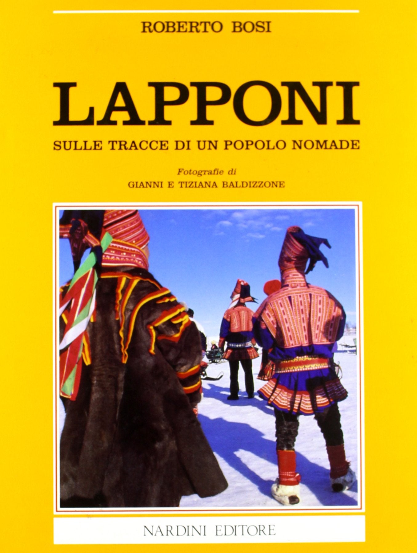 Lapponi. Sulle tracce di un popolo nomade book