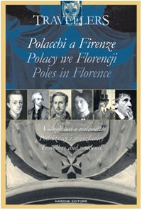 Polacchi a Firenze. Viaggiatori e i residenti. Ediz. italiana, polacca e inglese book