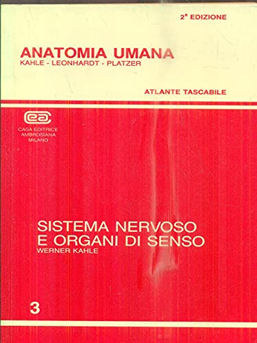 Anatomia umana. Sistema nervoso e organi di senso. Atlante tascabile (Vol. 3) Medicine