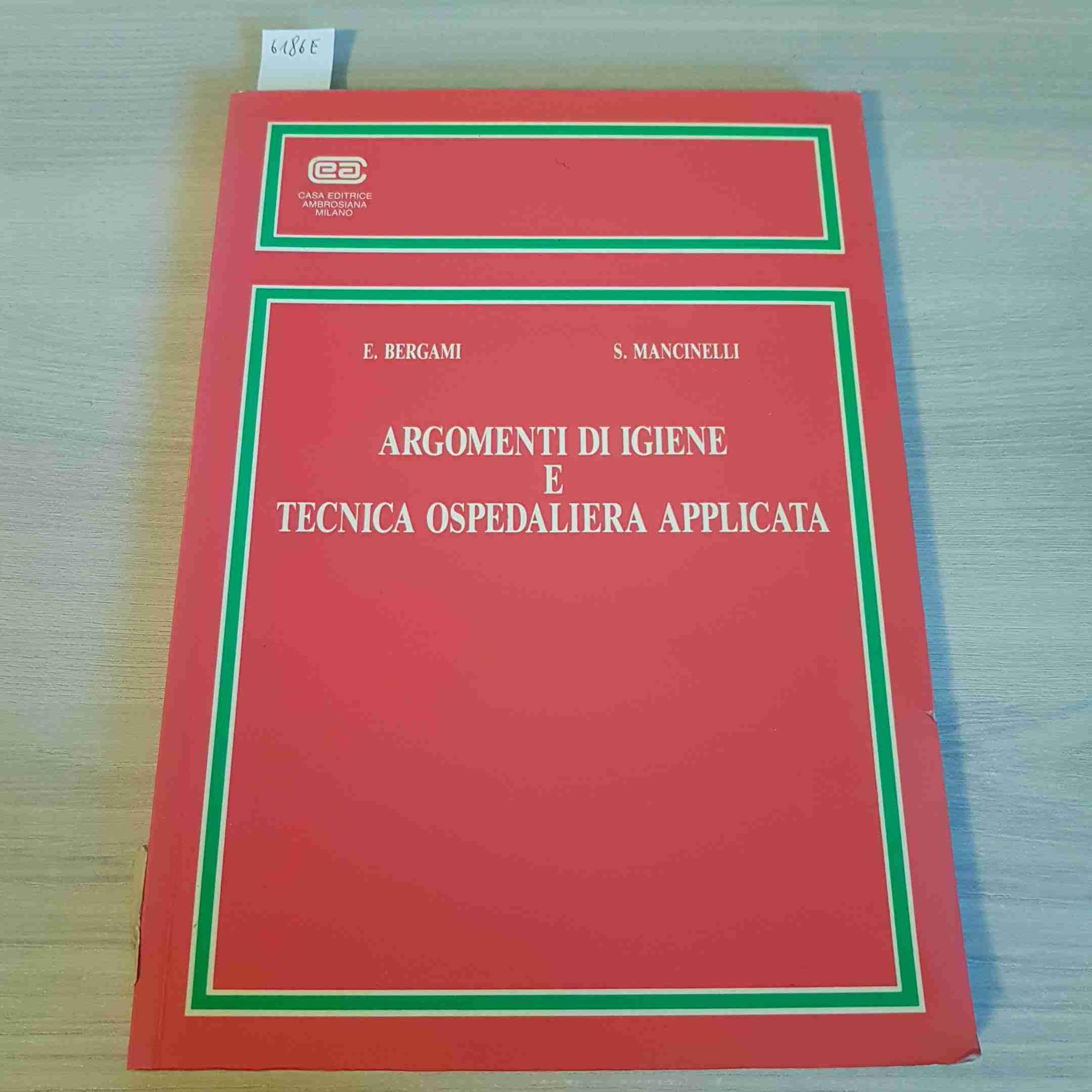 Argomenti di igiene e tecnica ospedaliera applicata book