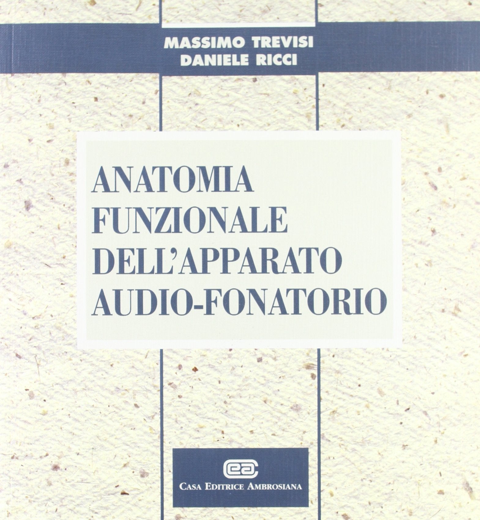Anatomia funzionale dell'apparato audio-fonatorio book