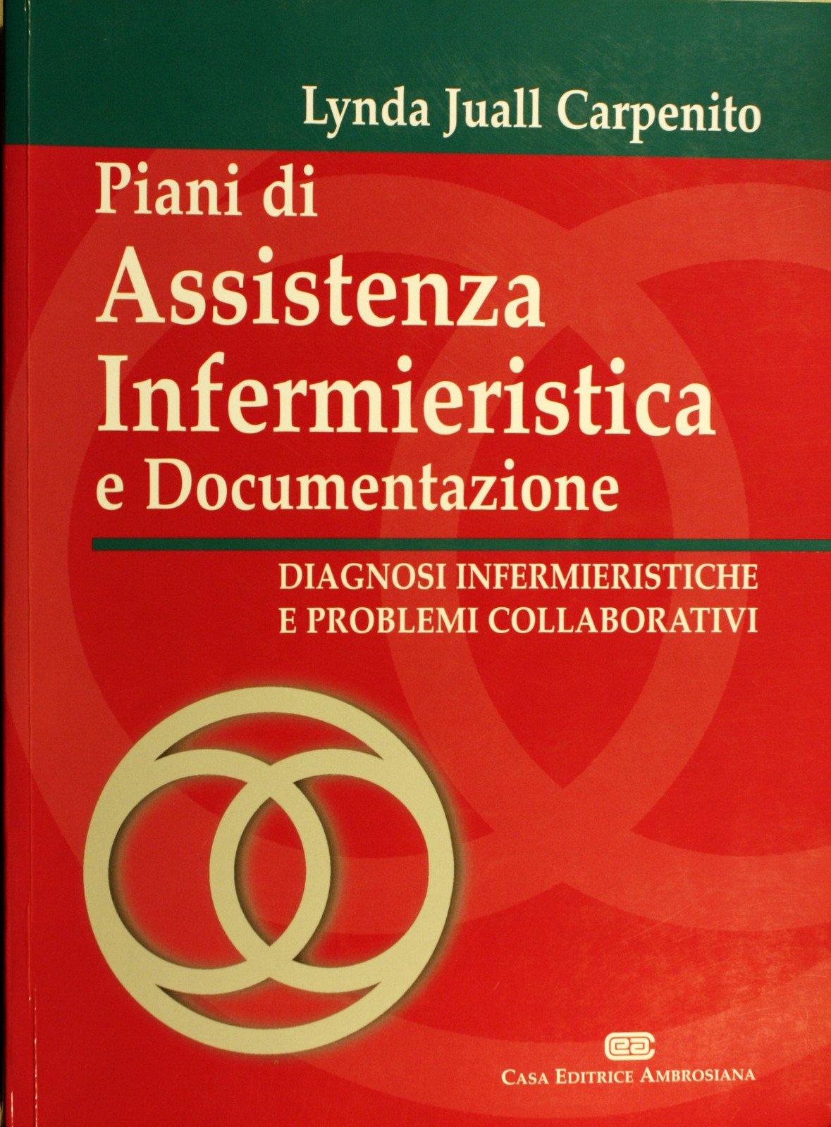 Piani di assistenza infermieristica e documentazione. Diagnosi infermieristiche e problemi collaborativi book