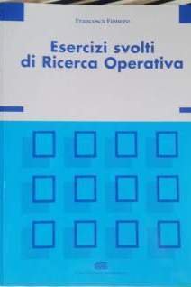 Esercizi svolti di ricerca operativa book