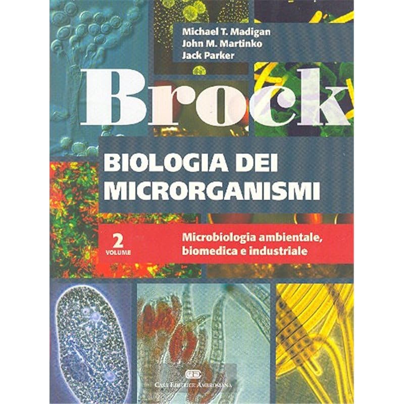 Brock. Biologia dei microorganismi. Microbiologia ambientale biomedica e industriale (Vol. 2) book