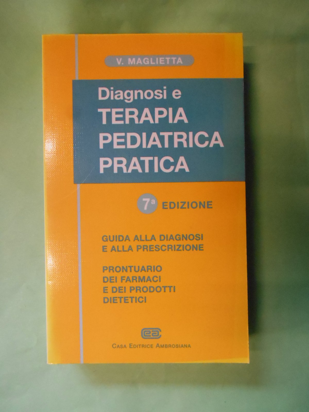 Diagnosi e terapia pediatrica pratica Medicine
