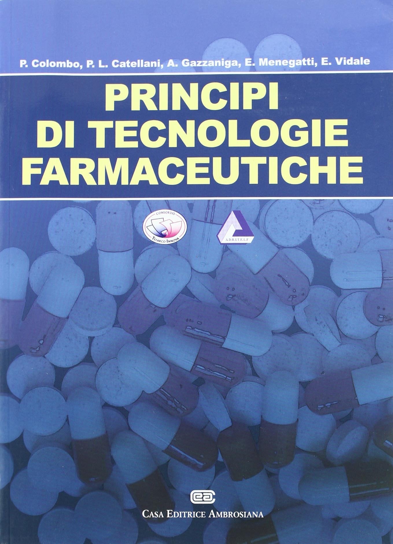 Principi di tecnologie farmaceutiche book