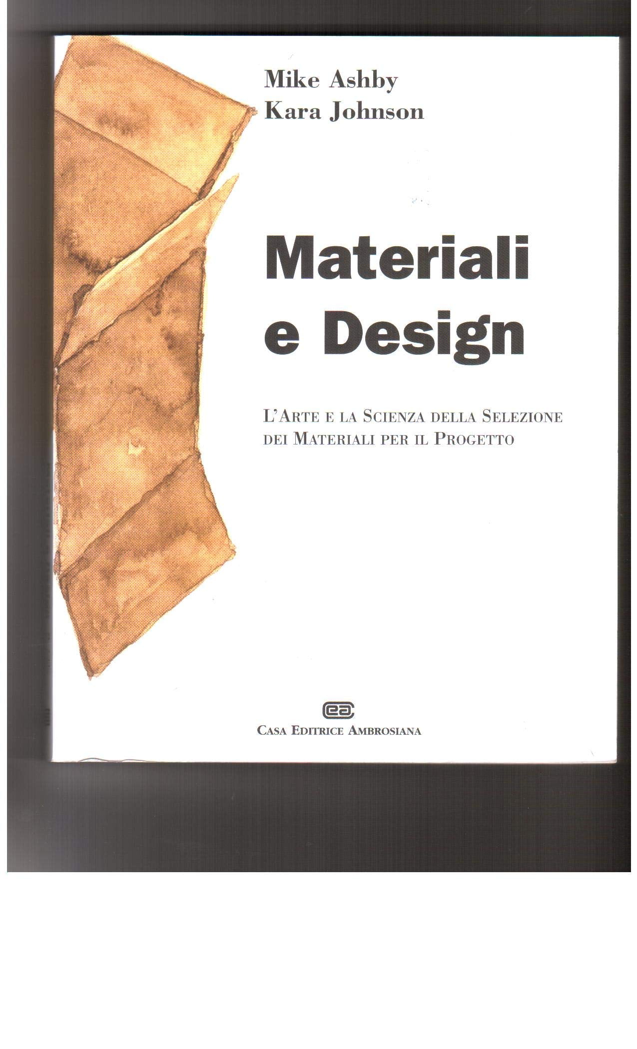 Materiali & design. L'arte e la scienza della selezione dei materiali per il progetto book