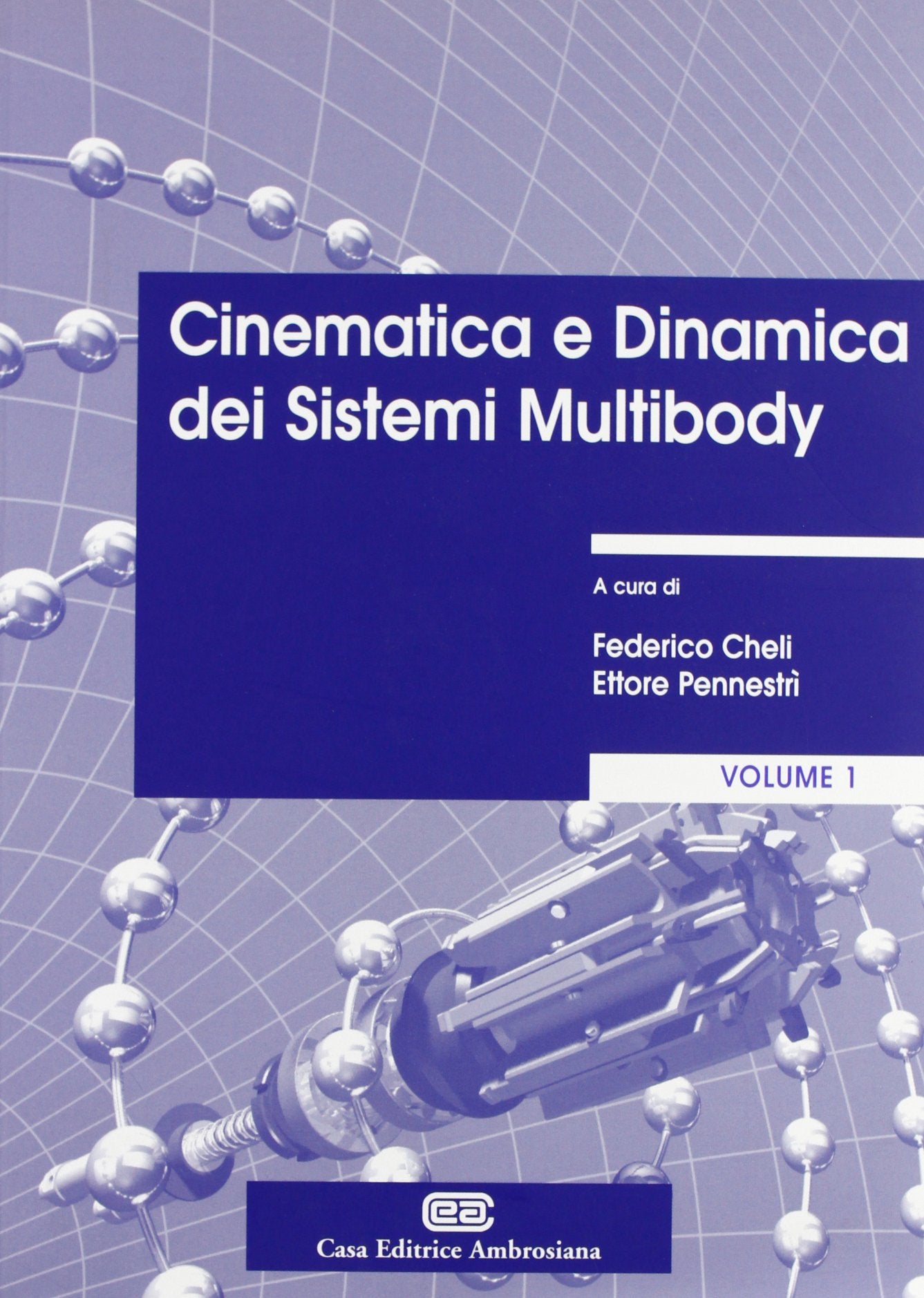 Cinematica e dinamica dei sistemi multibody. Teoria (Vol. 1) book