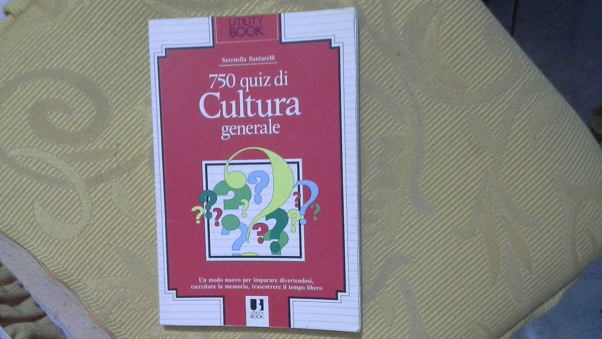 750 QUIZ DI CULTURA GENERALE book