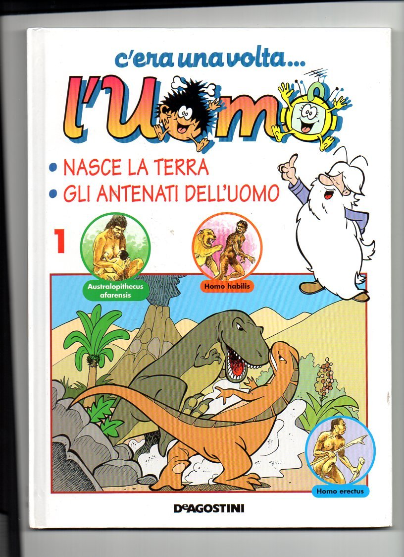 C'era una volta l'uomo. Dalla preistoria all'era spaziale book