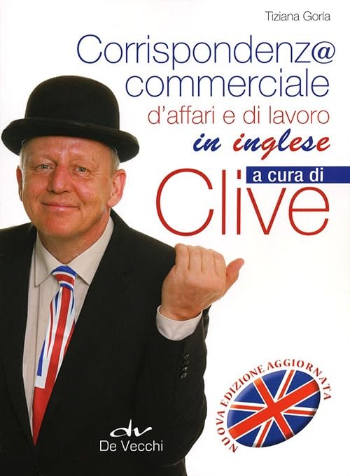 Corrispondenza commerciale, d'affari e di lavoro in inglese Business, Finance & Career