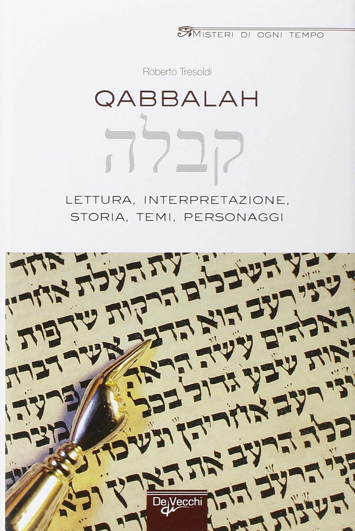Qabbalah. Lettura, interpretazione, storia, temi, personaggi book