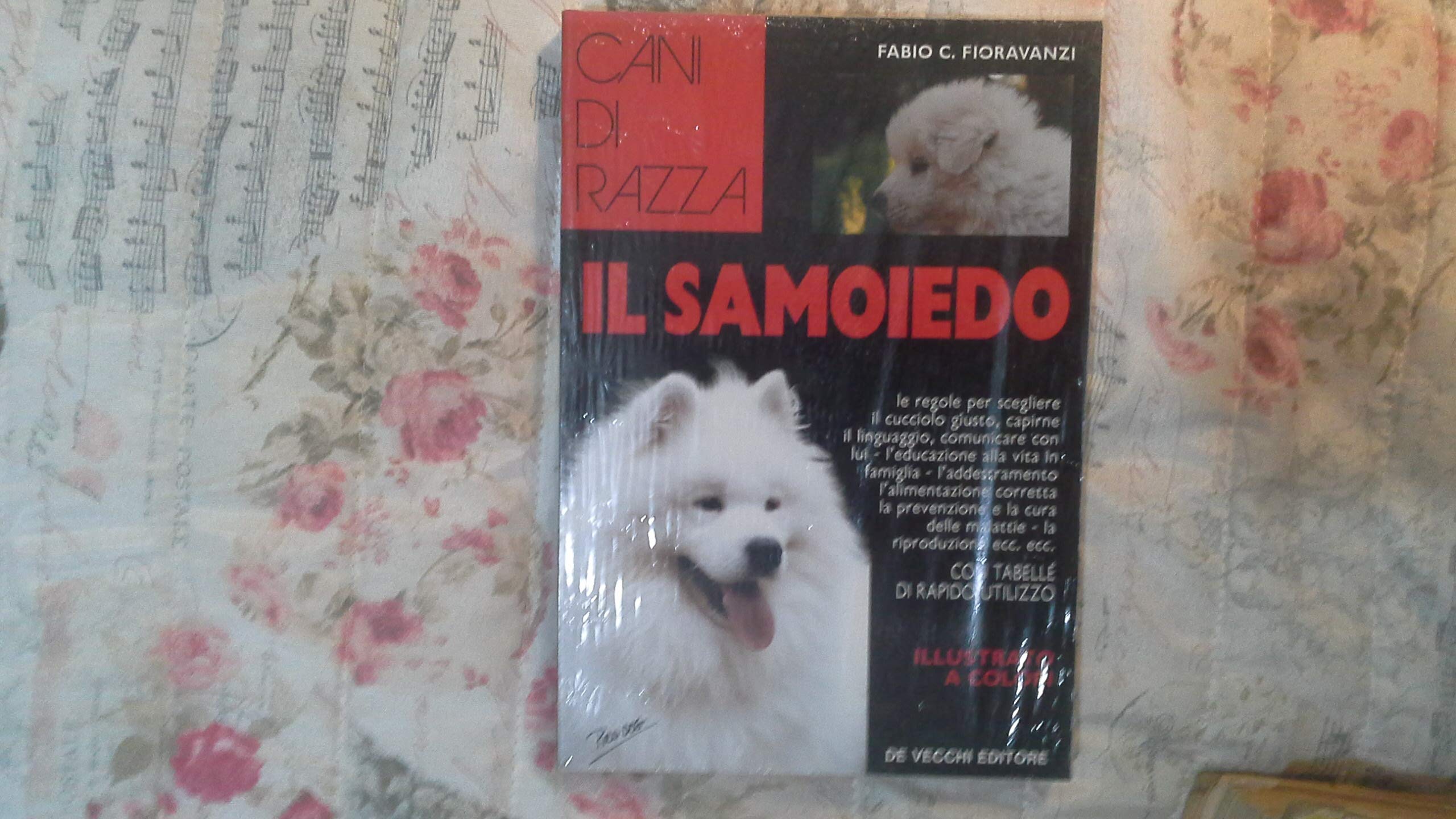 Il samoiedo (Le colorguide. Cani di razza) Pets