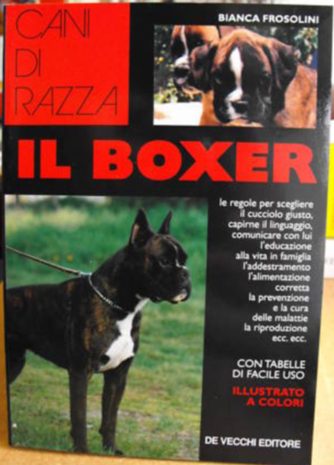 Il boxer (Le colorguide. Cani di razza) Pets